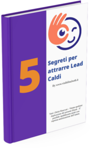 5 Segreti per Lead Efficaci